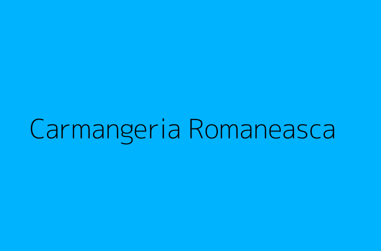 Carmangeria Romaneasca